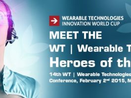 The Wearable Technologies Heroes of the Year: Finalists of WT Innovation World Cup will show many world`s first at WT Conference in Munich