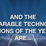 The WT | Wearable Technologies Innovation World Cup crowned the six most innovative wearable companies