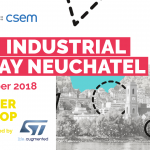 CSEM Industrial IoT Day Neuchâtel 2018 – 21 Sept 2018